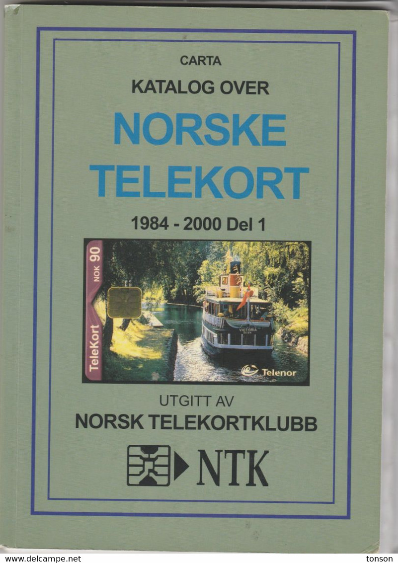 Carta Catalogue 2000 Of Norwegian Phonecards, 1984 - 2000, Part 1 + Loose Updates, 5 Scans - Material