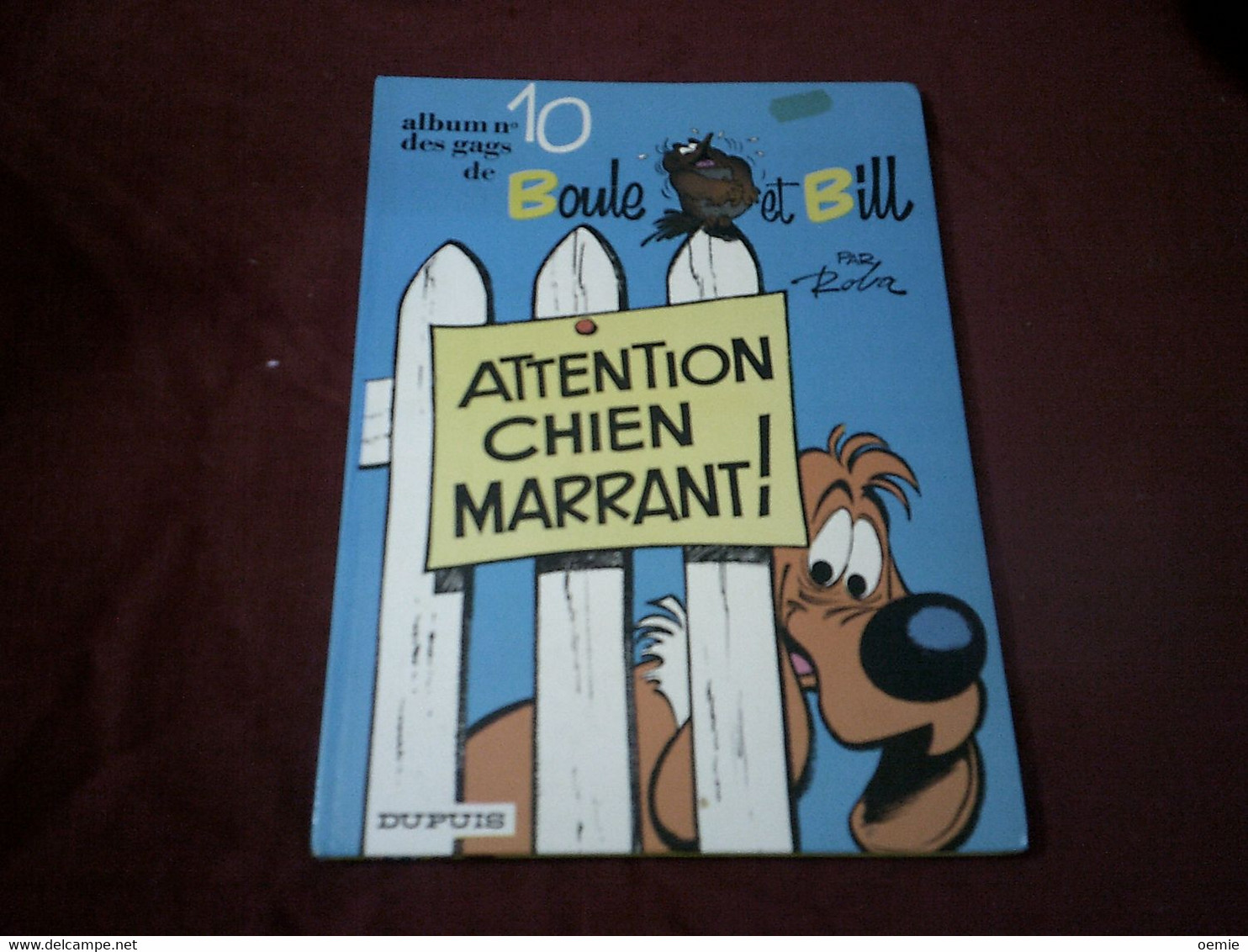 BOULE ET BILL   N° 10  ATTENTION CHIEN MARRANT   ( 1976 ) - Boule Et Bill