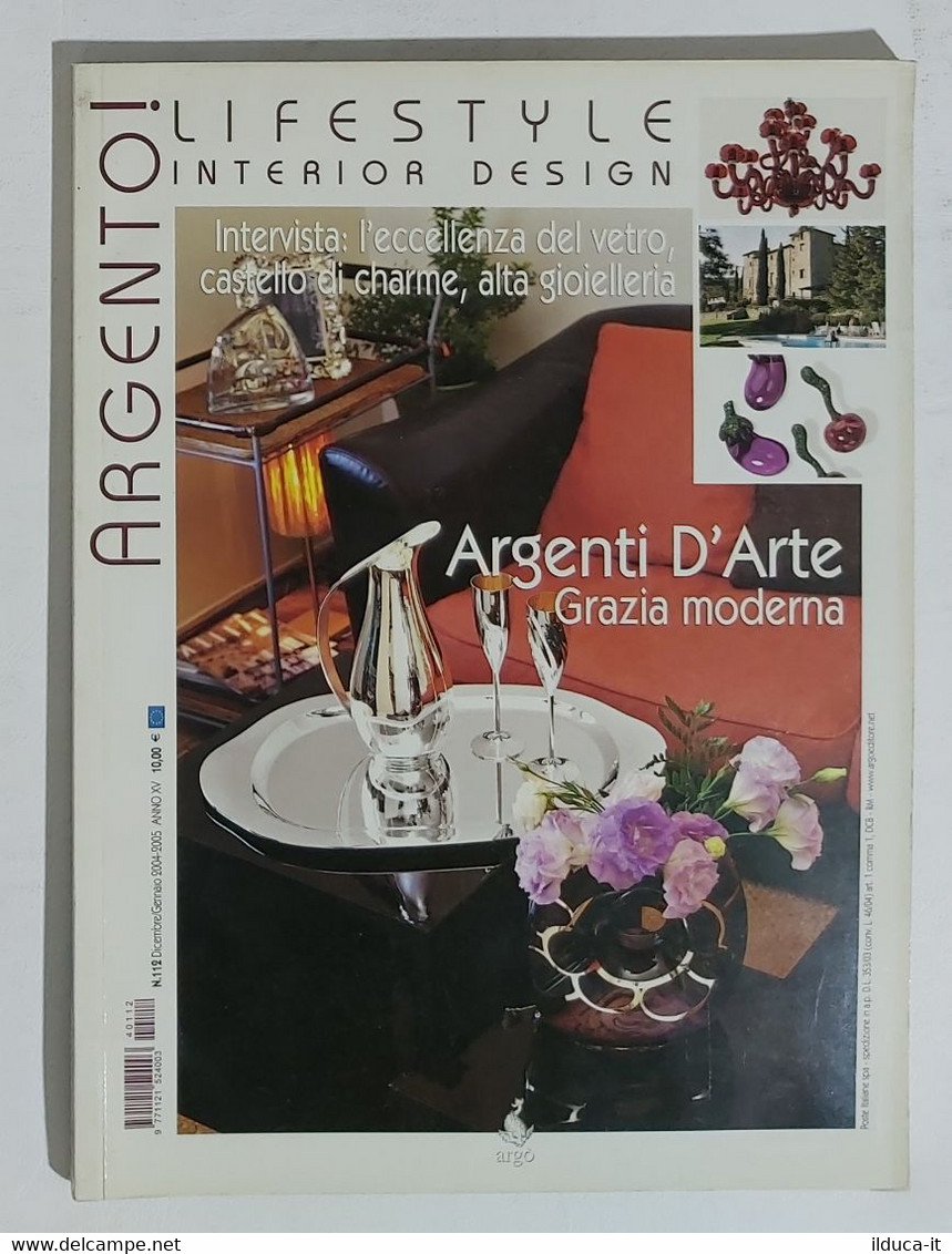 20553 Argento! - Anno XV - N. 112 - 2004 - Castello Di Charme - Art, Design, Decoration