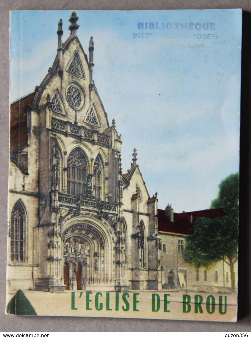 Mathey François, L'église De Brou (Ain) - Alpes - Pays-de-Savoie