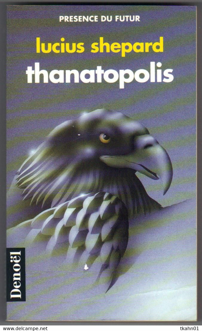 PRESENCE DU FUTUR N° 539 " THANATOPOLIS  " SHEPARD  DE  1993 - Présence Du Futur