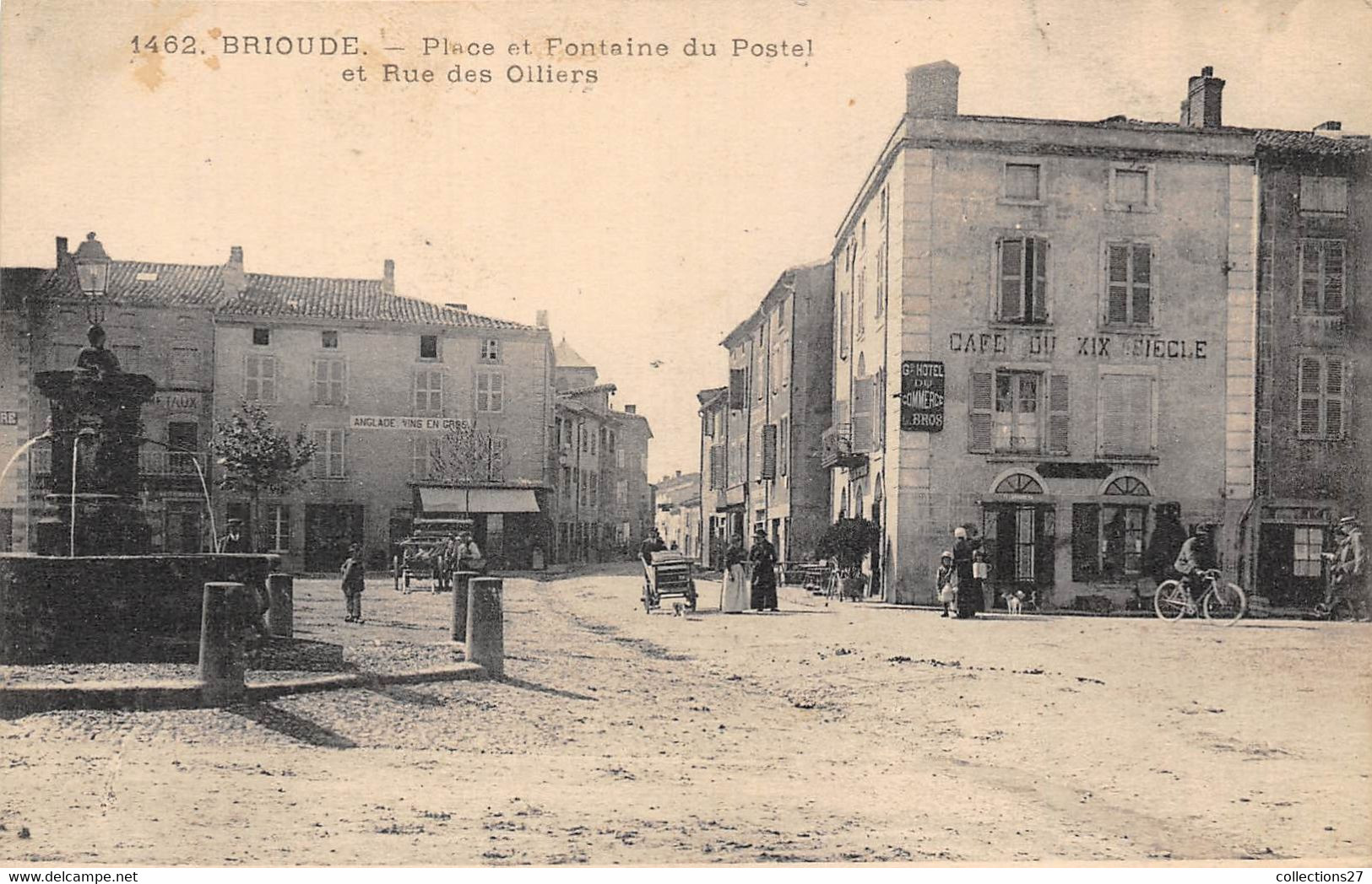 43-BRIOUDE- PLACE ET FONTAINE DU POSTE ET RUE DES OLLIERS - Brioude