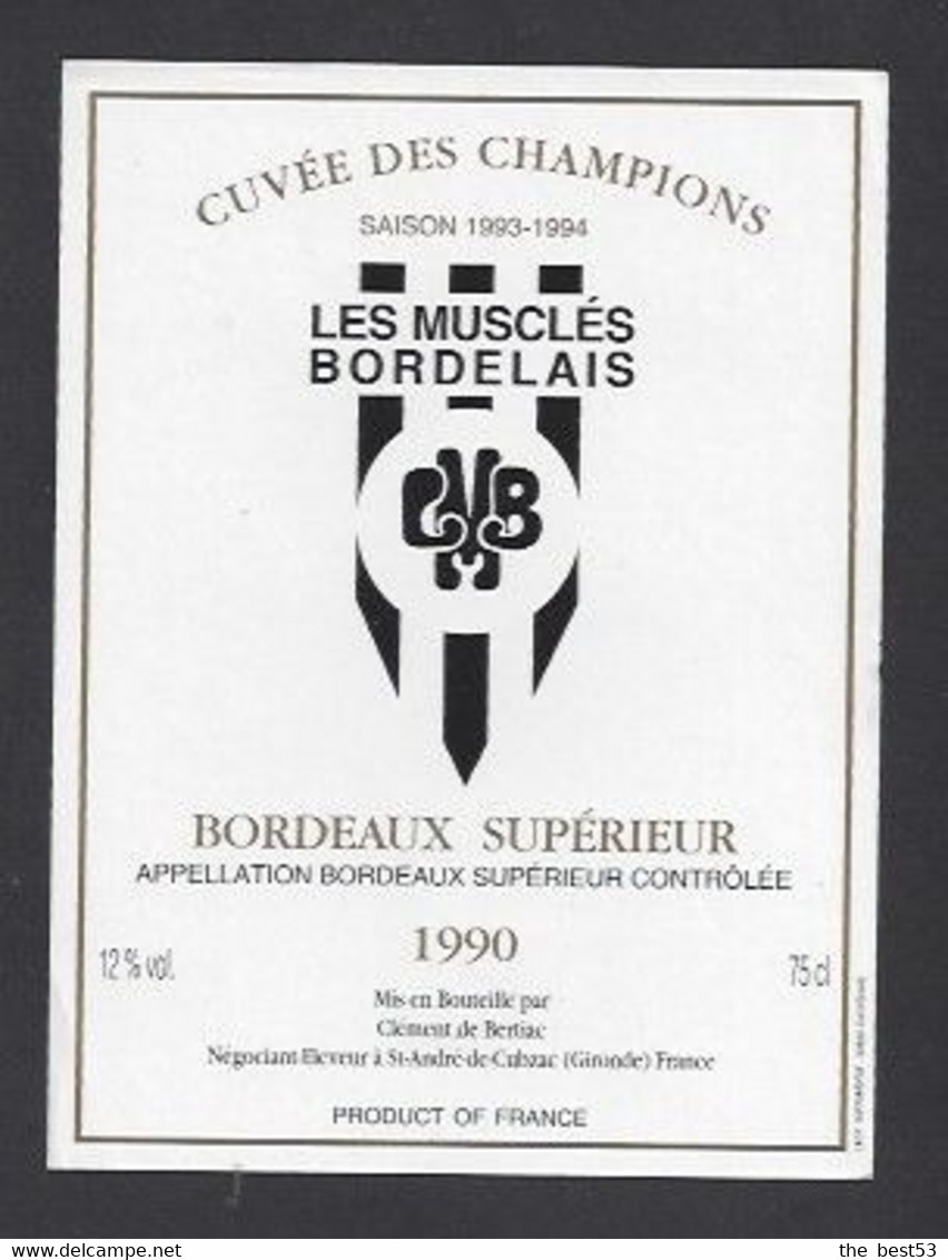 Etiquette De Bordeaux Supérieur  - Les Musclés Bordelais à Gradignan  (33) - Saison 1993/1994  - Thème Foot - Football