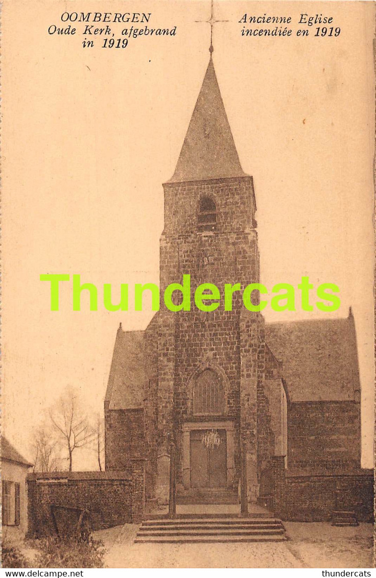 CPA OOMBERGEN OUDE KERK AFGEBRAND IN 1919 - Zottegem