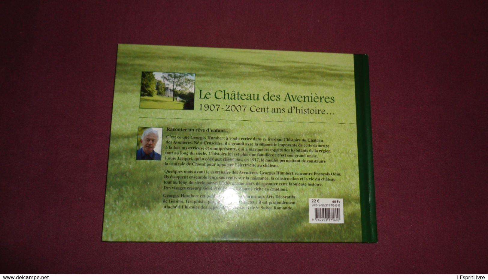 LE CHÂTEAU DES AVENIERES 1907 2007 Cent Ans d'Histoire Régionalisme Cruseilles Alpes Savoie France