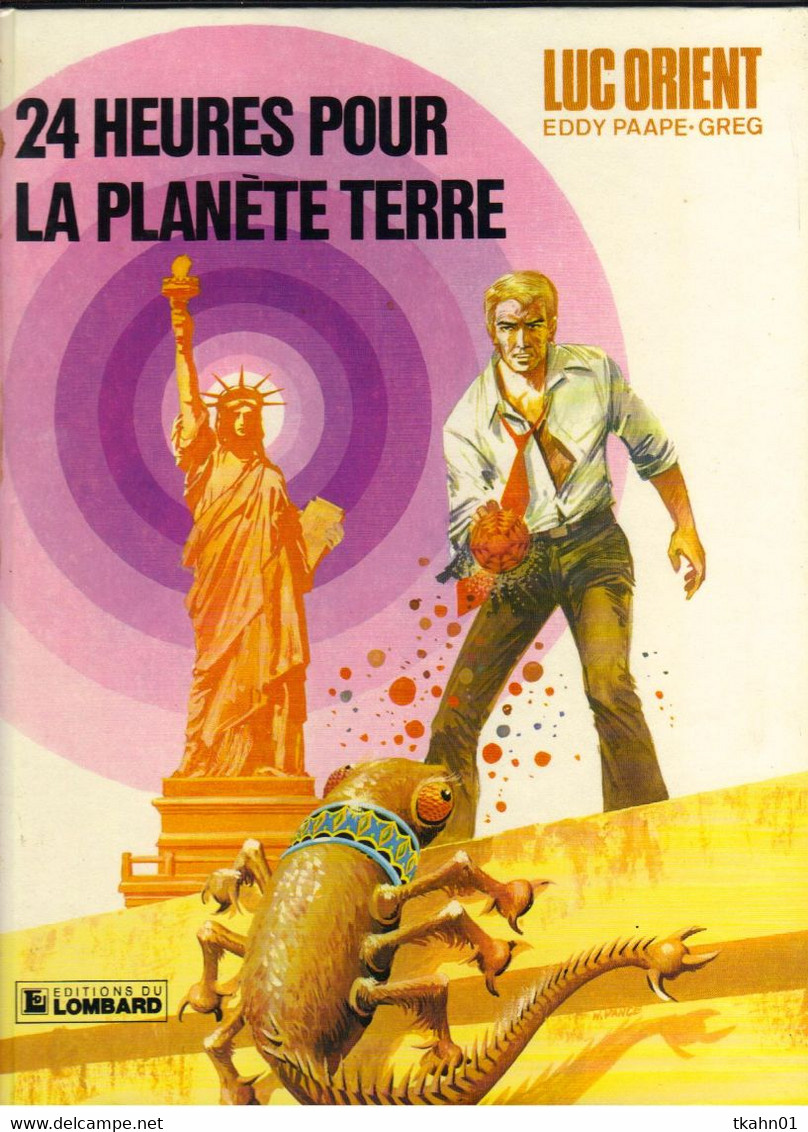 LUC-ORIENT N ° 9   " 24 HEURES POUR LA PLANETE TERRE   "  LE LOMBARD   DE 1983 - Luc Orient