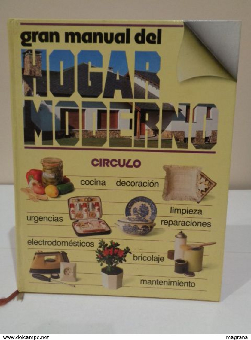 Gran Manual Del Hogar Moderno. Editorial Círculo De Lectores. 1985. 448 Páginas. - Handwetenschappen