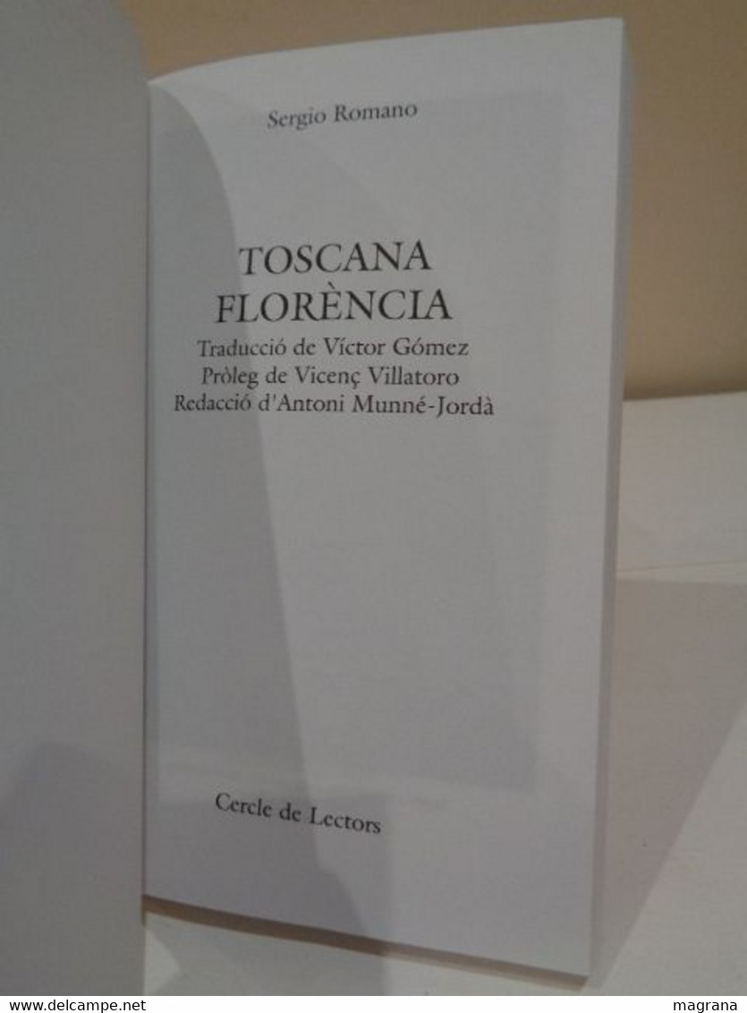 El Que Cal Saber Per Descobrir Toscana I Florència. Sergio Romano. Cercle De Lectors. 1993. 227 Pàgines. - Pratique