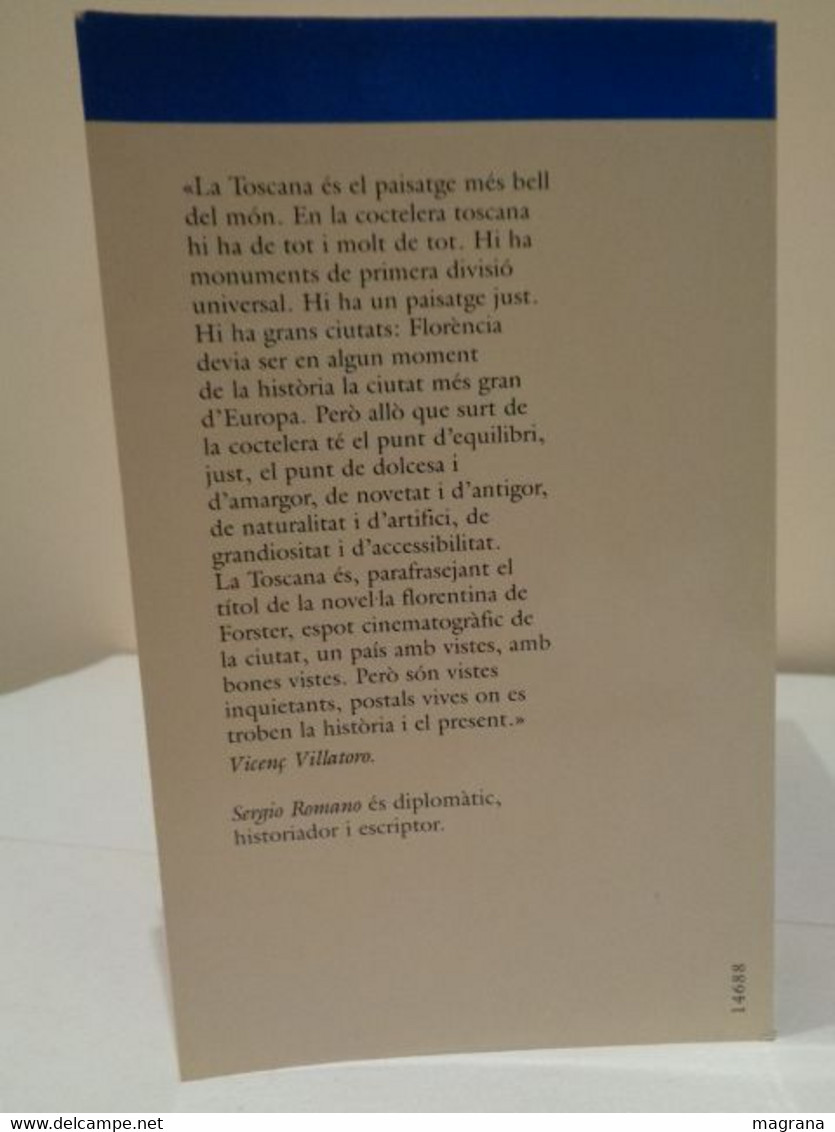El que cal saber per descobrir Toscana i Florència. Sergio Romano. Cercle de Lectors. 1993. 227 Pàgines.