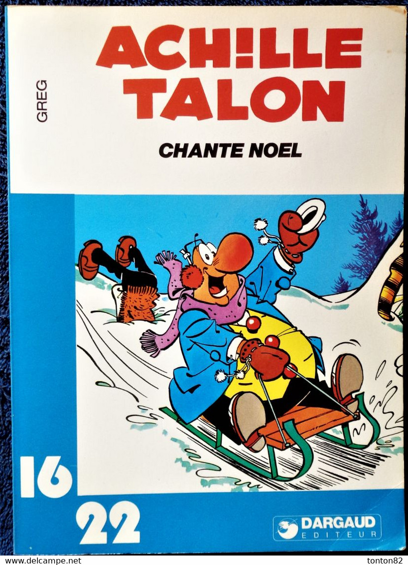 GREG - Achille Talon Chante Noël - 16 / 22 - Dargaud N° 46 -  ( 1978 ) . - Flash