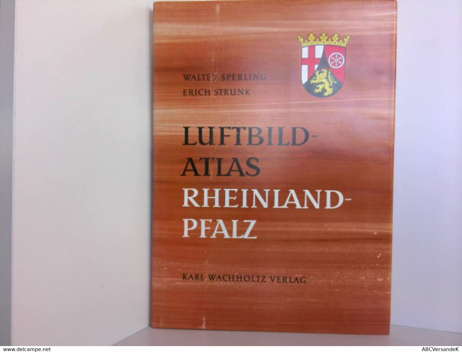 Luftbild-Atlas. Rheinland-Pfalz, Eine Landeskunde - Duitsland