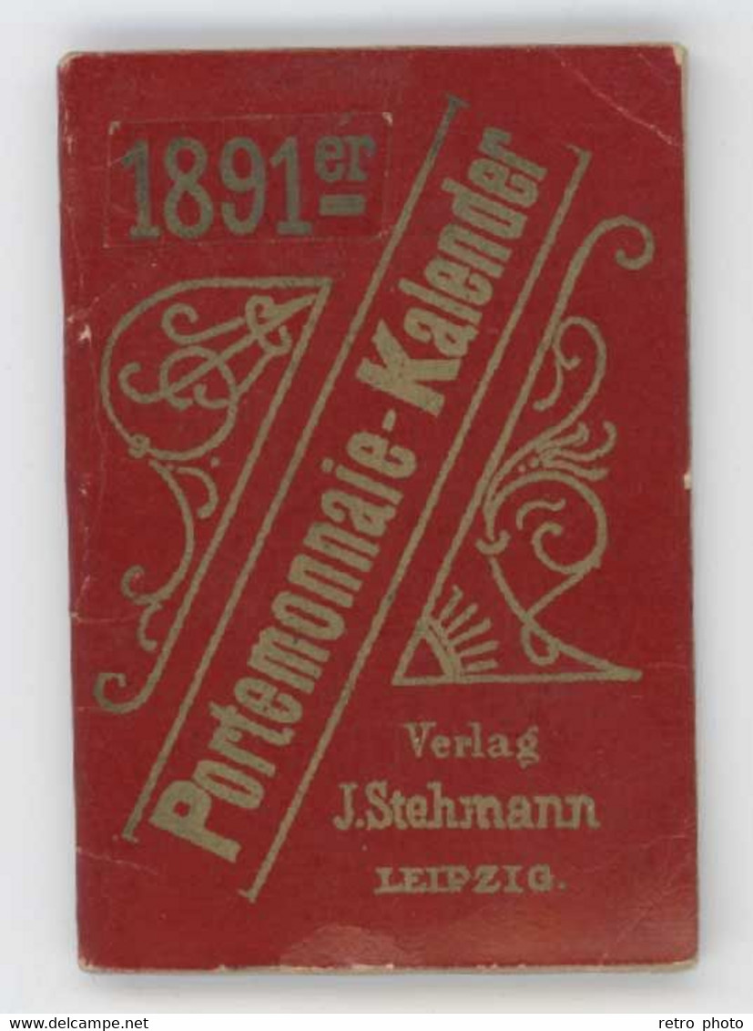 Petit Carnet Calendrier 1891 / Portemonnaie Kalender ( Allemagne ) Verlag J. Stehmann Leipzig - Klein Formaat: ...-1900