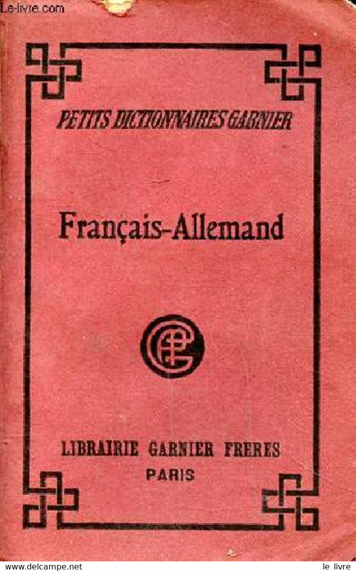 Français-allemand Petit Dictionnaire Garnier - Collectif - 1946 - Atlas