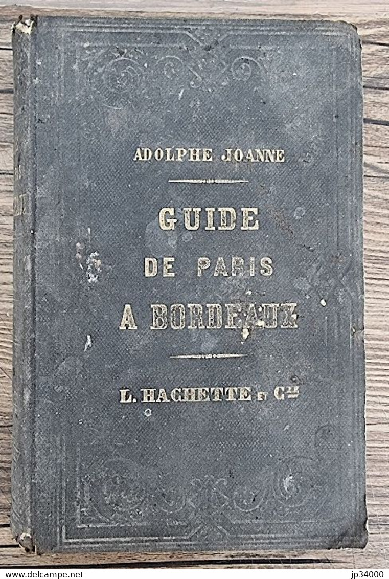 Adolphe JOANNE: Guide De Paris à Bordeaux. Cartes, Plans Et 117 Gravures.1865 - Non Classés