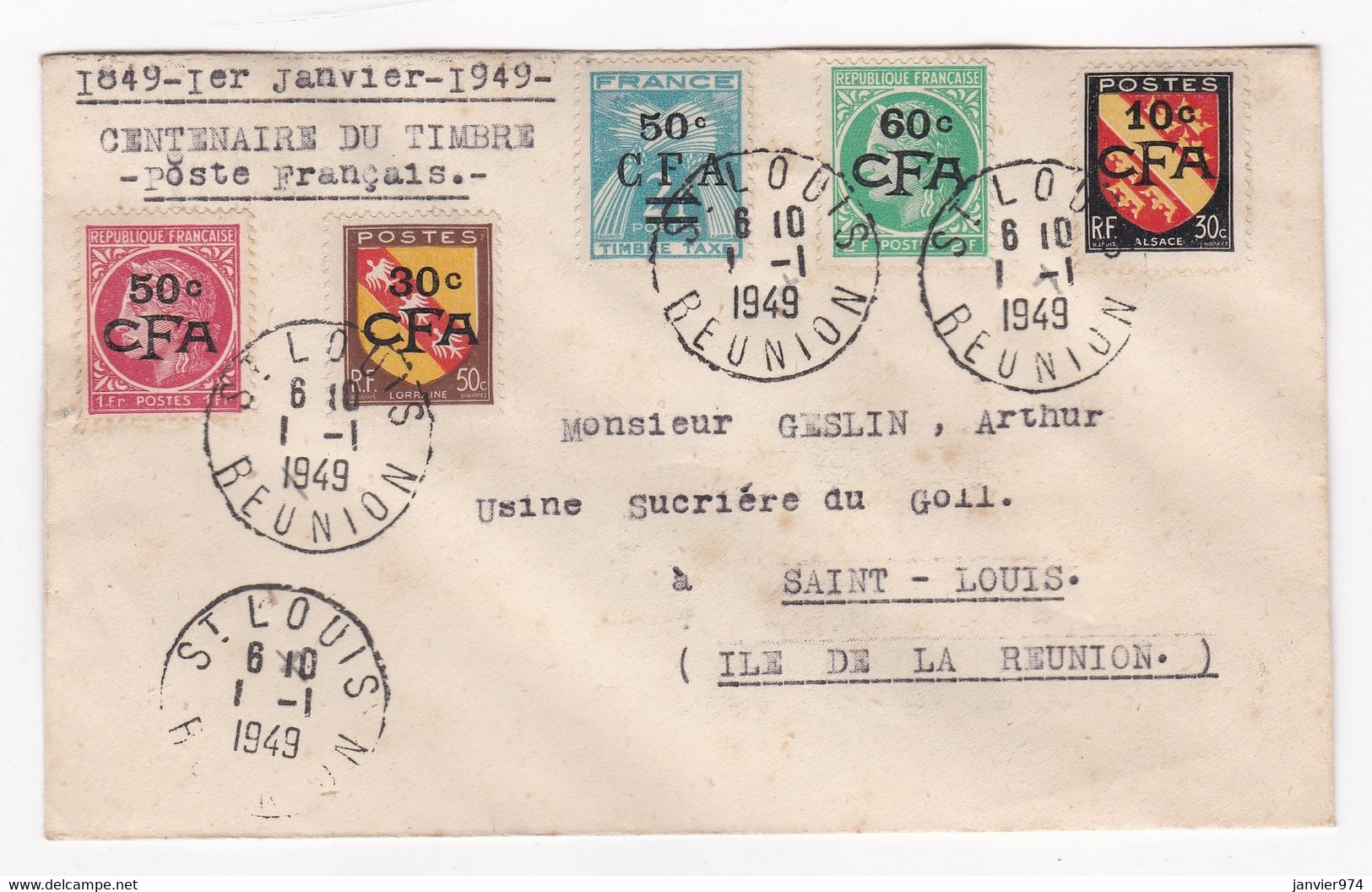 REUNION . Lettre Centenaire Du Timbres 1949 , CFA , Pour Mr Geslin A. Usine Sucrière Du Goll Saint Louis - Lettres & Documents