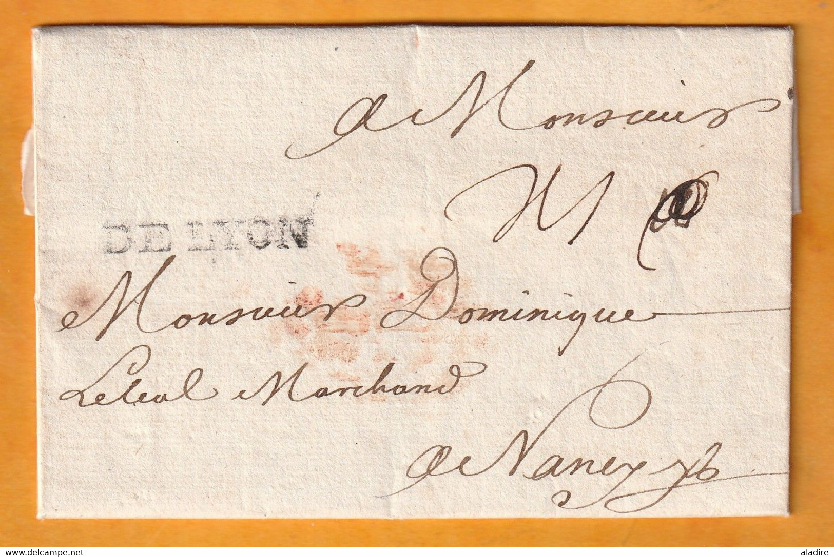 1726 - Marque Postale DELYON - 31 X 4 Mm - Sur Lettre Pliée Avec Correspondance De Lyon Vers Nancy - 1701-1800: Precursori XVIII