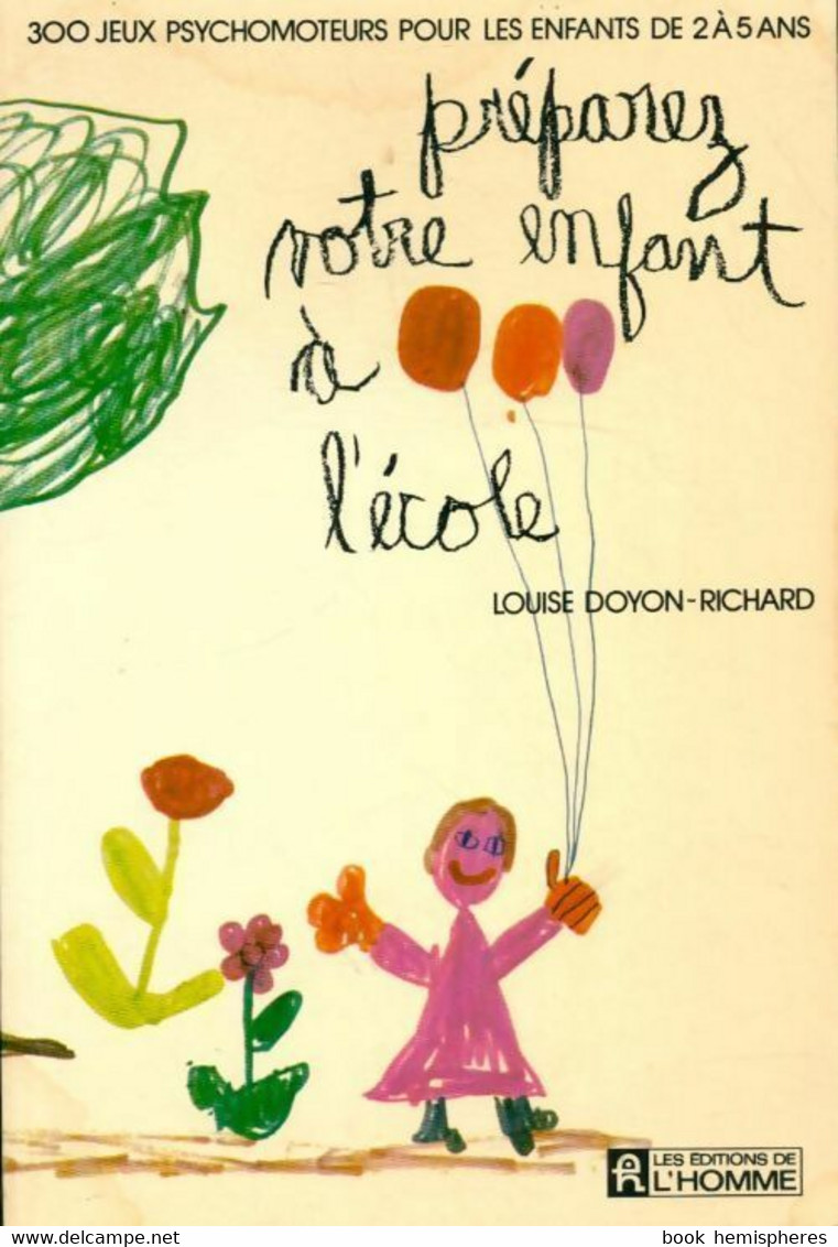 Préparez Votre Enfant à L'école De Louise Doyon (1977) - 0-6 Jahre