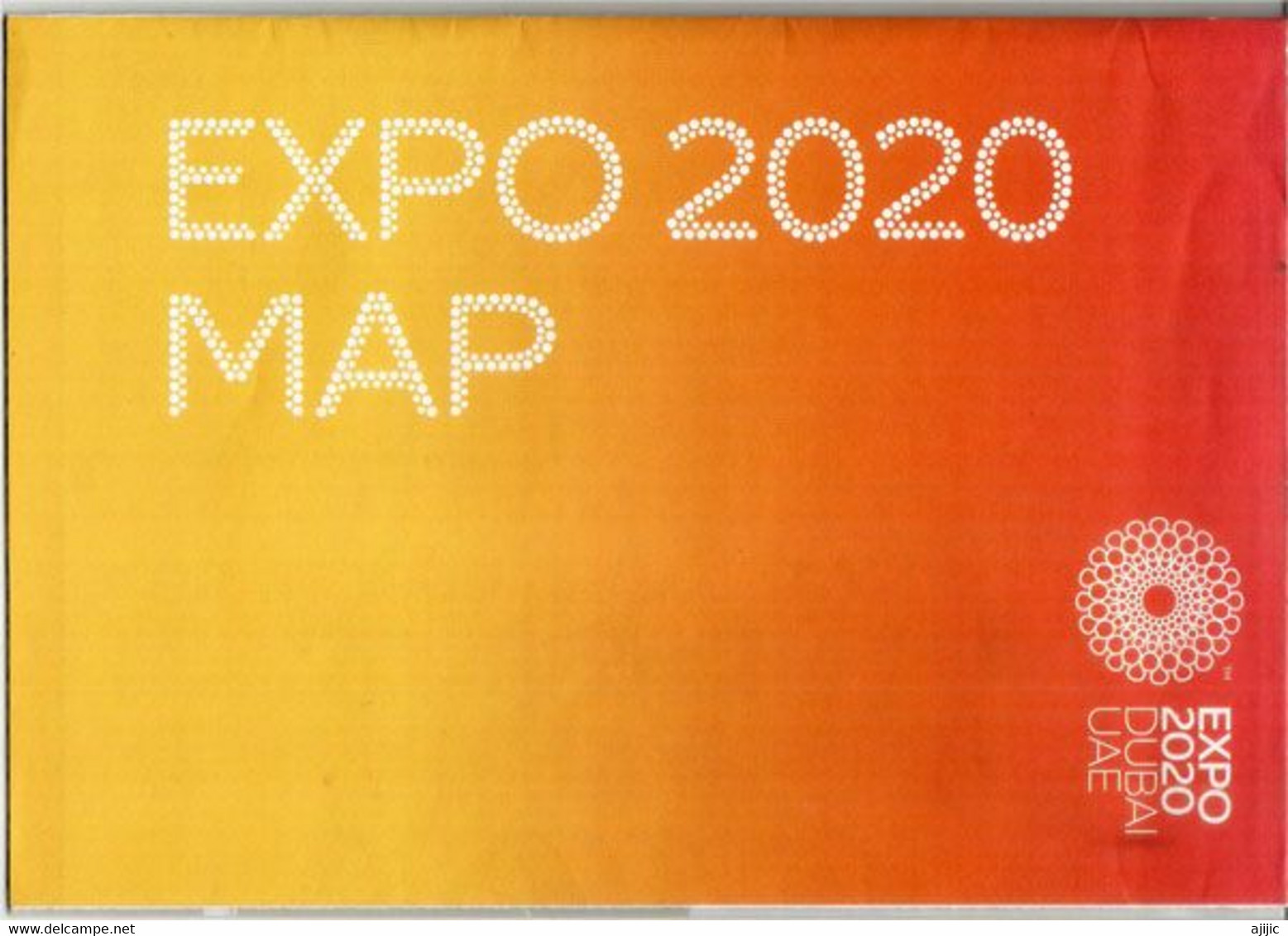 DUBAI UNIVERSAL EXPO 2020. Grand Depliant Avec Carte Accès à Tous Les Pavillons, Etat Neuf - 2015 – Milan (Italie)