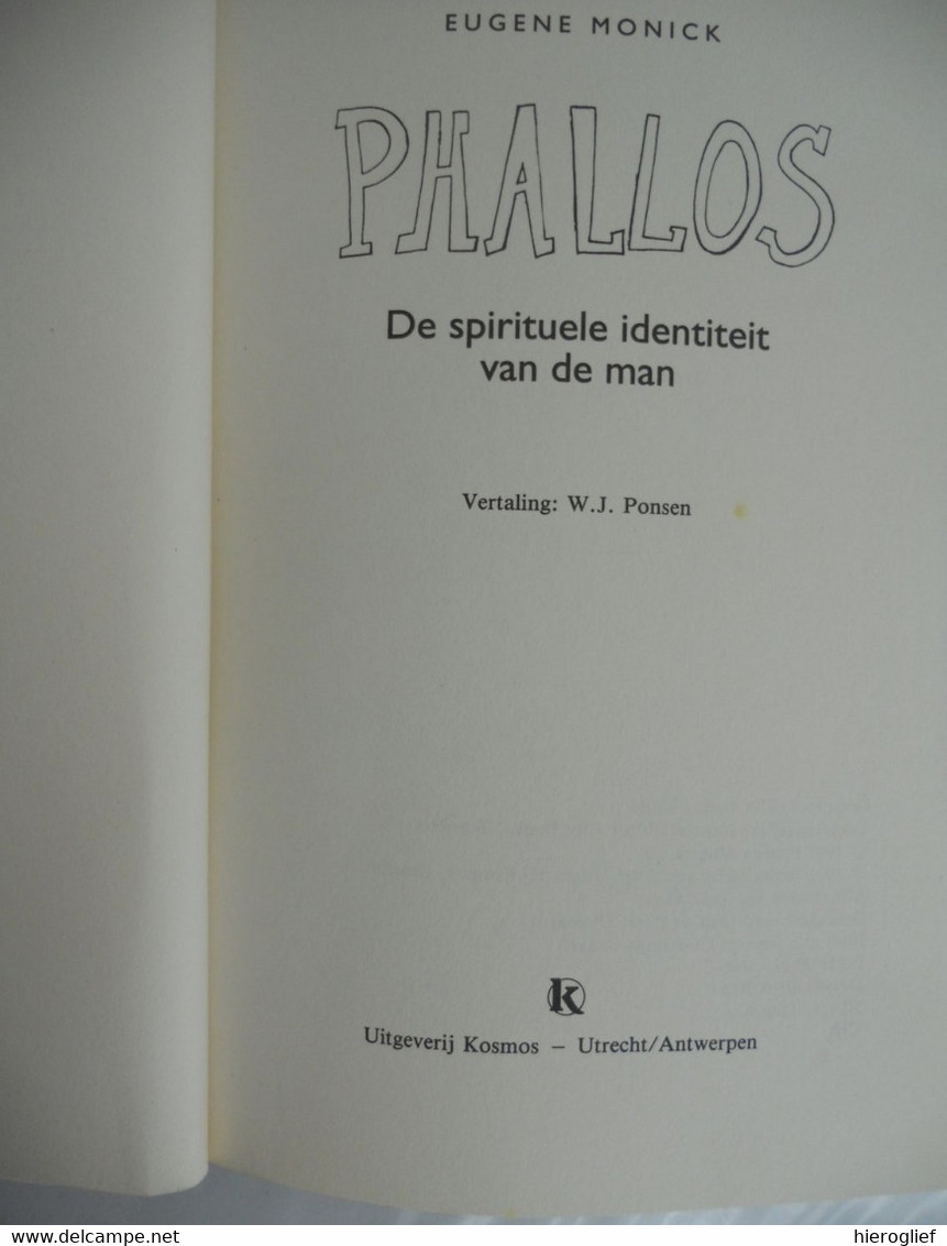 PHALOS De Spirituele Identiteit Van De Man - Door Eugène Monick Religie Archetypen Psychoanalyse Homo Sexualiteit Eros - Esoterik