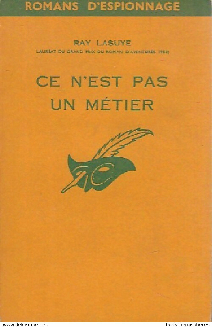 Ce N'est Pas Un Métier De Ray Lasuye (1961) - Anciens (avant 1960)