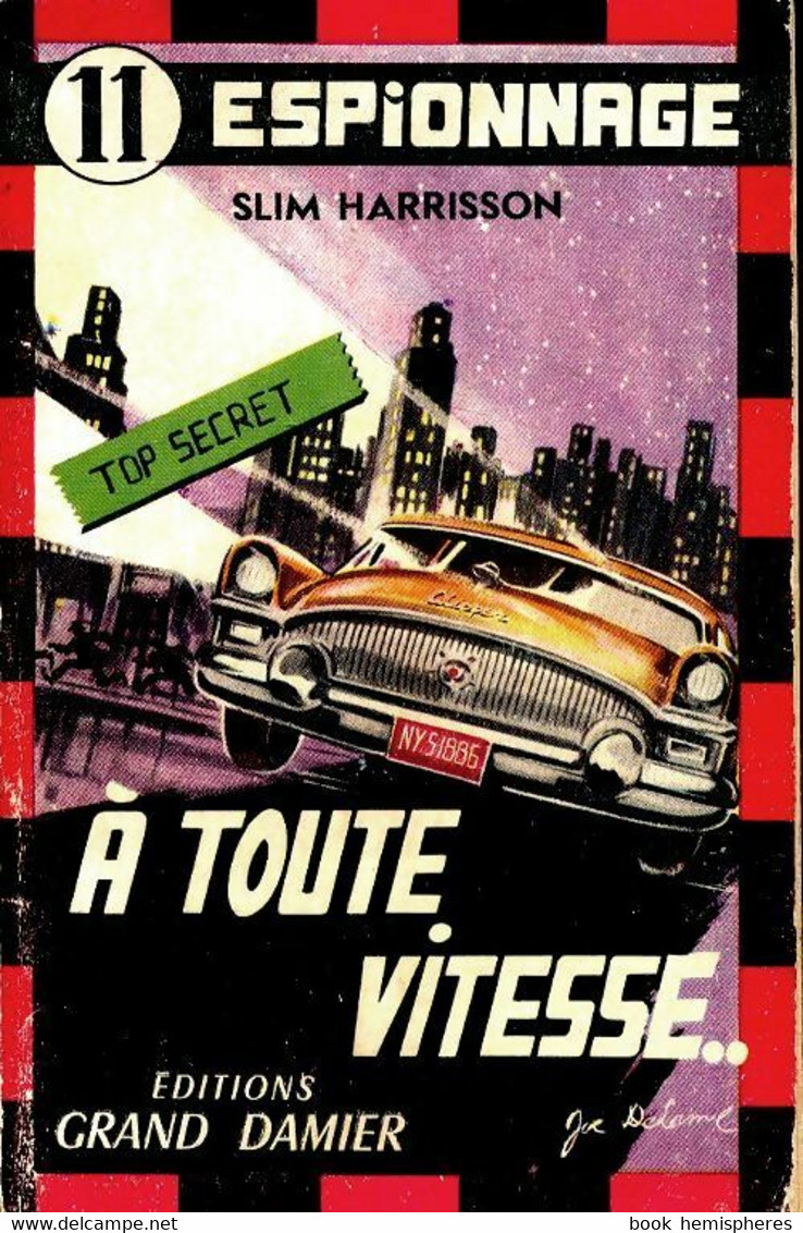 A Toute Vitesse De Slim Harrisson (1955) - Antiguos (Antes De 1960)