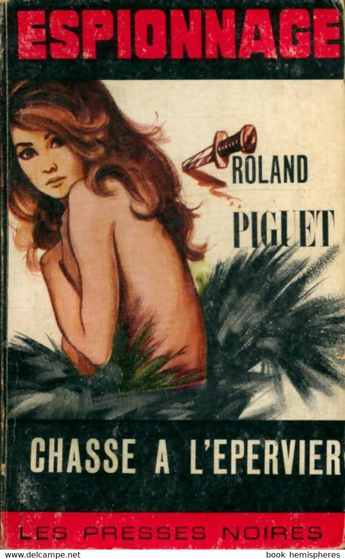 Chasse à L'épervier De Roland Piguet (1967) - Antiguos (Antes De 1960)