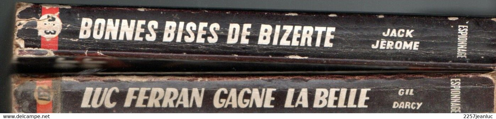 2 Romans Espionnage De 1962 Et 1966* Editions De L'Arabesque  Gagne La Belle  & Bonnes Bises De Bizerte N: 433 - Editions De L'Arabesque