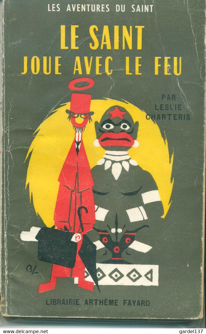 Leslie Charteris Le Saint Joue Avec Le Feu 1954 EO - Arthème Fayard - Le Saint