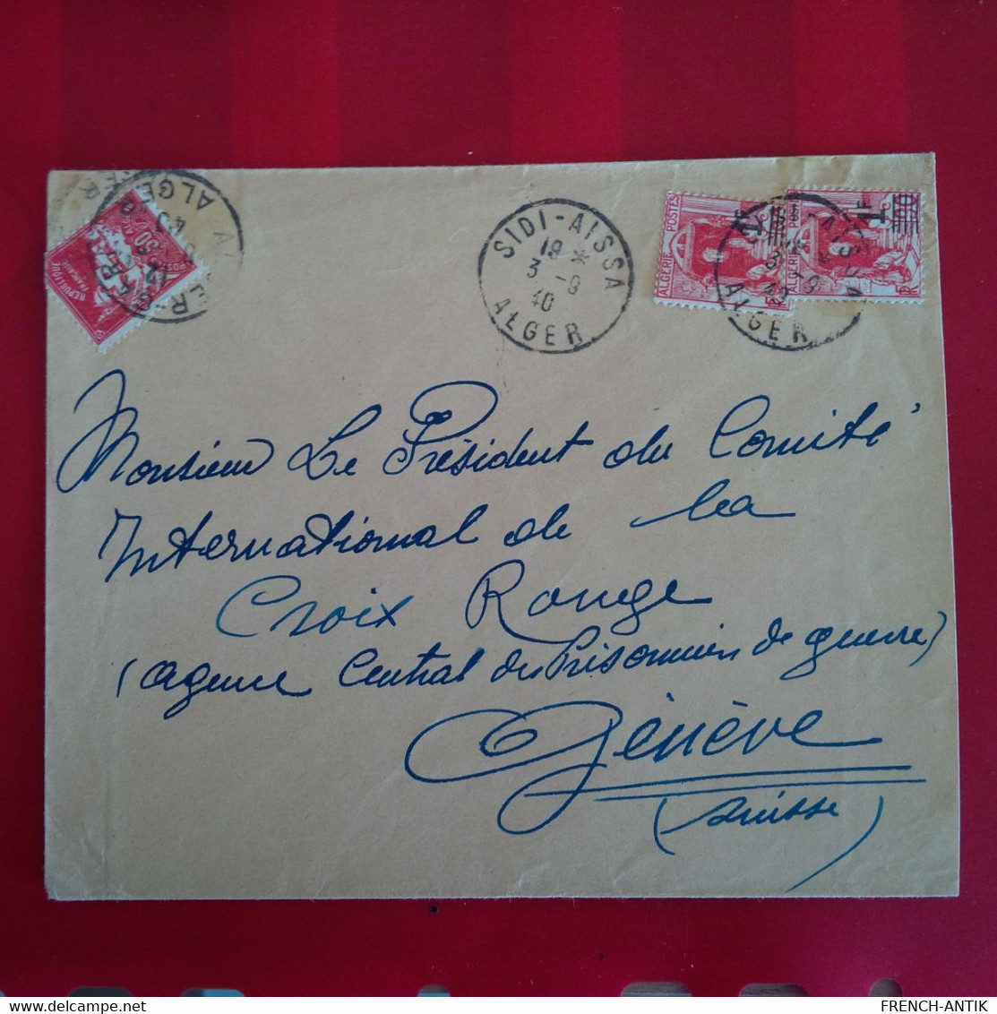 LETTRE ALGERIE SIDI AISSA POUR GENEVE PRESIDENT DU COMITE INTERNATIONAL DE LA CROIX ROUGE 1940 - Brieven En Documenten