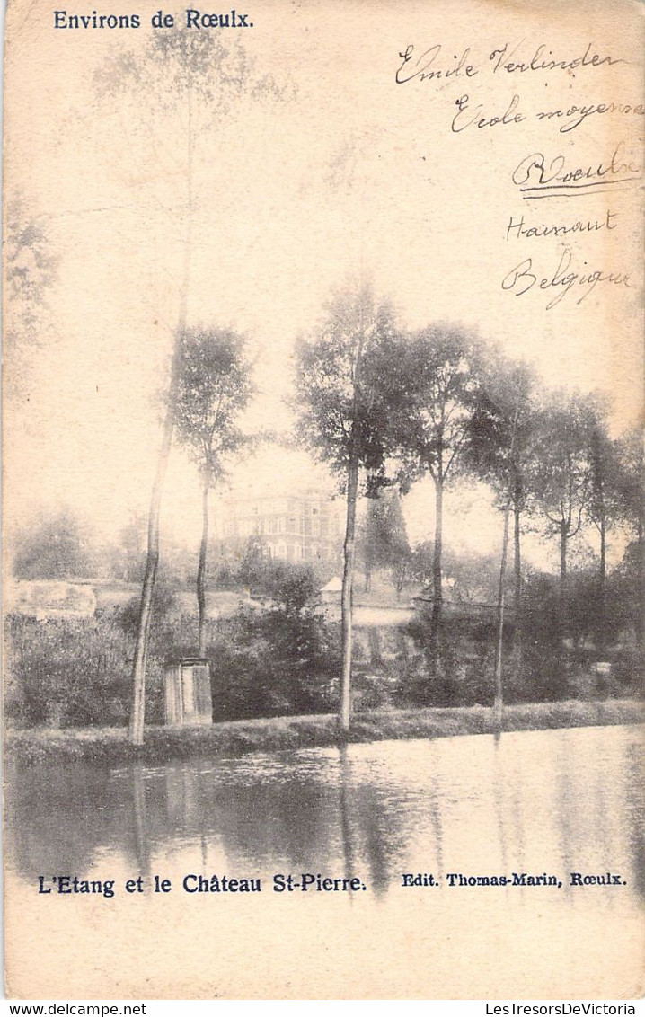 CP Le Roeulx - Environ De Roeulx - L'étang Et Le Chateau St Pierre - 1903 - Le Roeulx