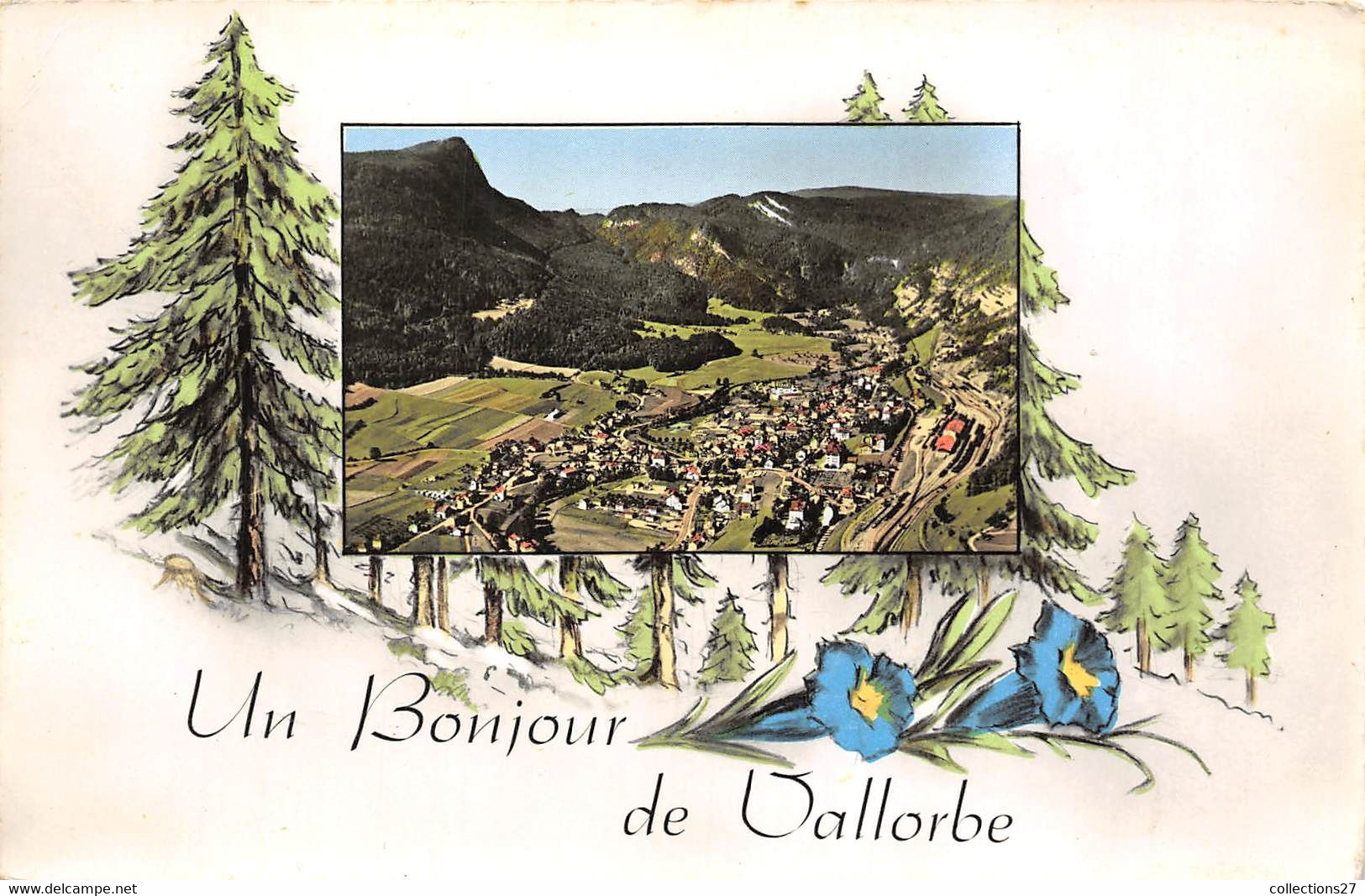 VALLORBE- UNE BONJOUR DE VALLORBE - Vallorbe