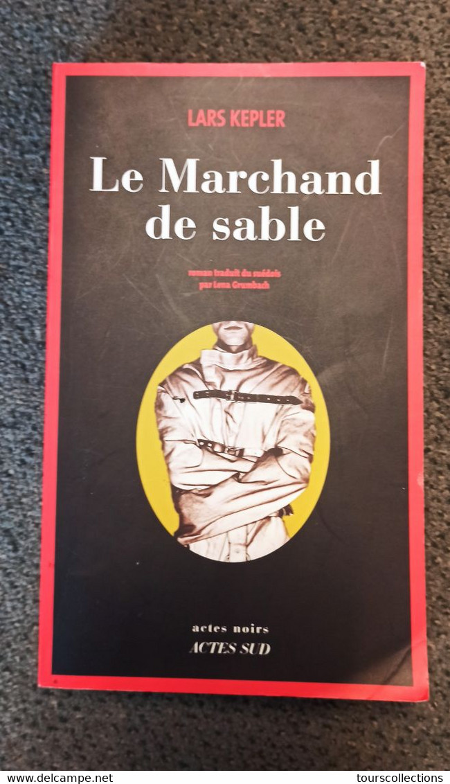 LIVRE Occasion Presque NEUF - THRILLER ROMAN NOIR - Le Marchand De Sable - Lars Kepler - Griezelroman