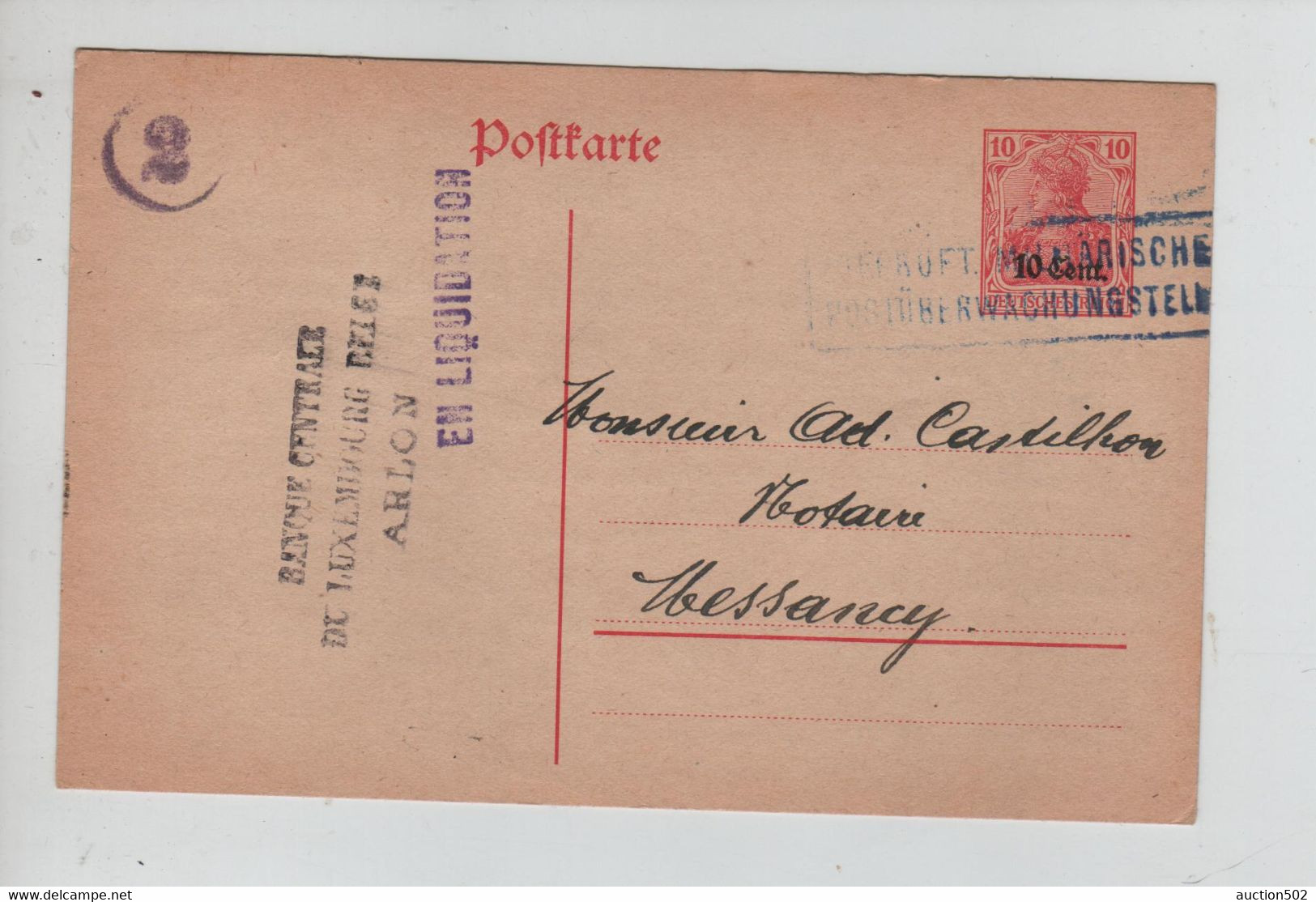 1849PR/ Entier CP 10 Cent. Obl. GeprüftMilitarische Post. Arlon 1918 Banque Luxembourg Belge > Messancy - OC26/37 Staging Zone