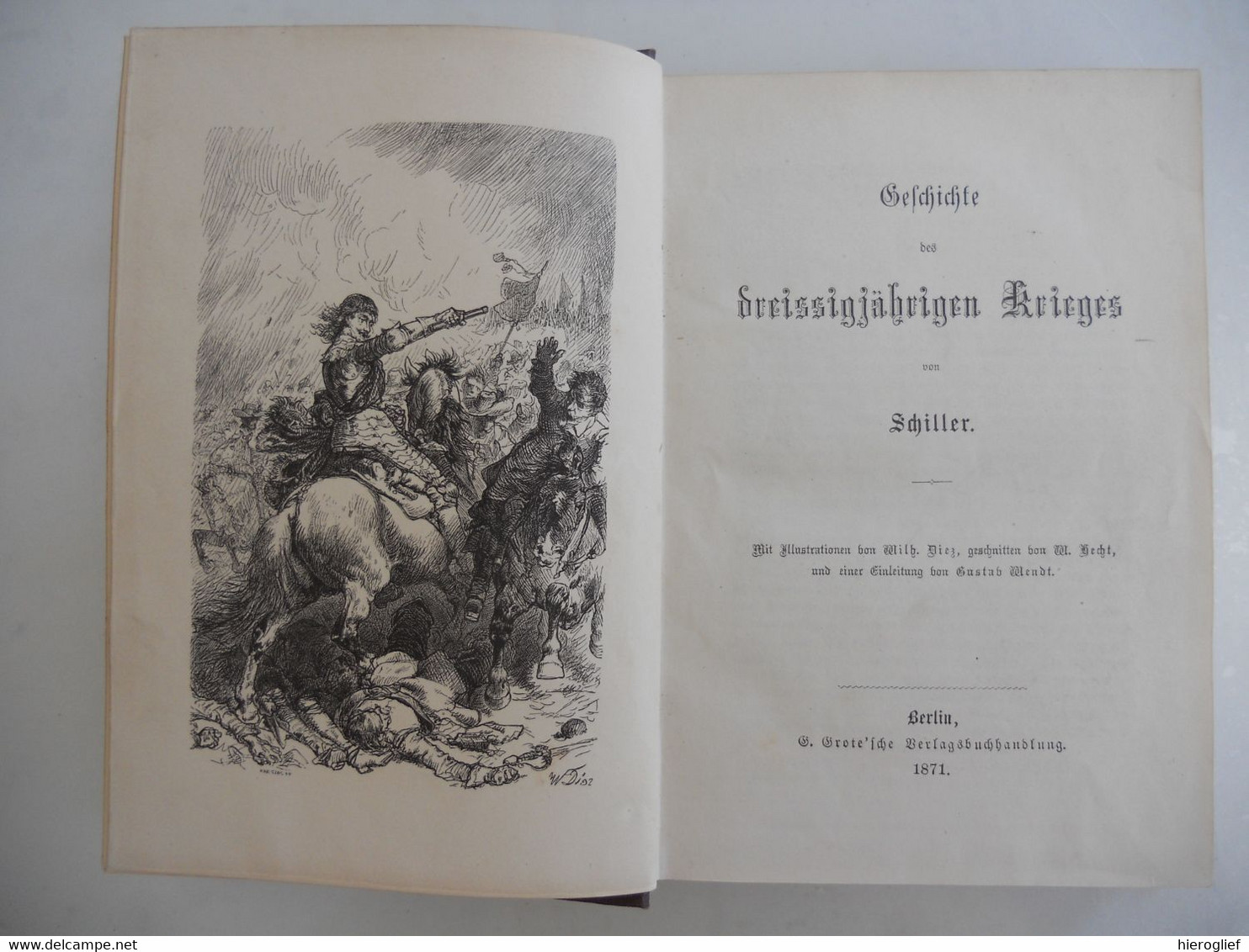 Geschichte Der DREISSIGJÄRIGE KRIEG Von SCHILLER 1871 / Berlin G. Grote'sche Verlagsbuchhandlung - 3. Modern Times (before 1789)