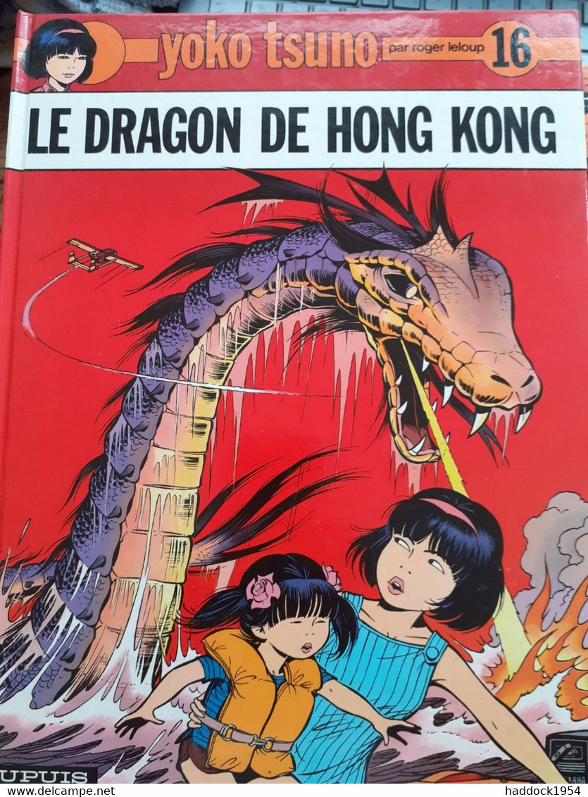 Le Dragon De HONG KONG YOKO TSUNO Tome 16 ROGER LELOUP Dupuis 1986 - Yoko Tsuno