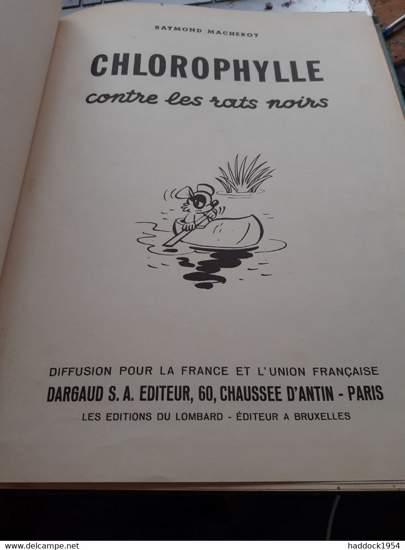 CHLOROPHYLLE Contre Les Rats Noirs RAYMOND MACHEROT Dargaud éditions Du Lombard 1956 - Chlorophylle