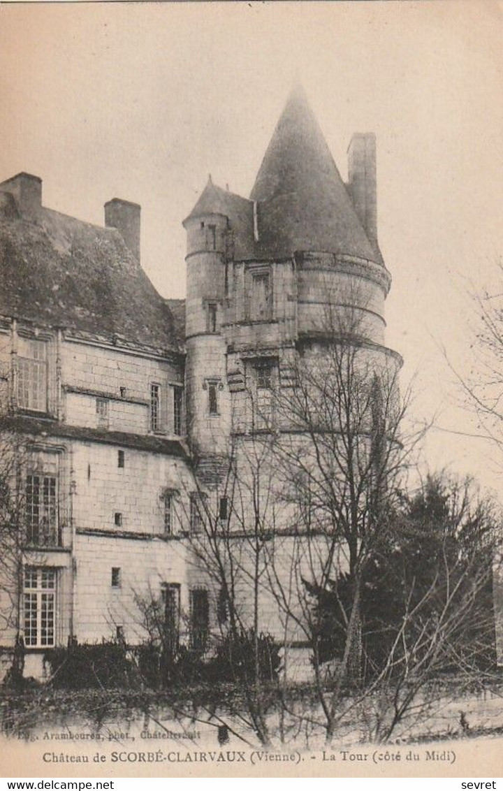 SCORBE CLAIRVAUX. -   La Tour Du Château (côté Du Midi). Cliché RARE - Scorbe Clairvaux