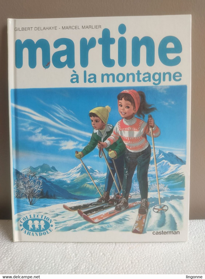 Martine à La Montagne - Collection Farandole  Casterman Imprimé En 1985 - Casterman