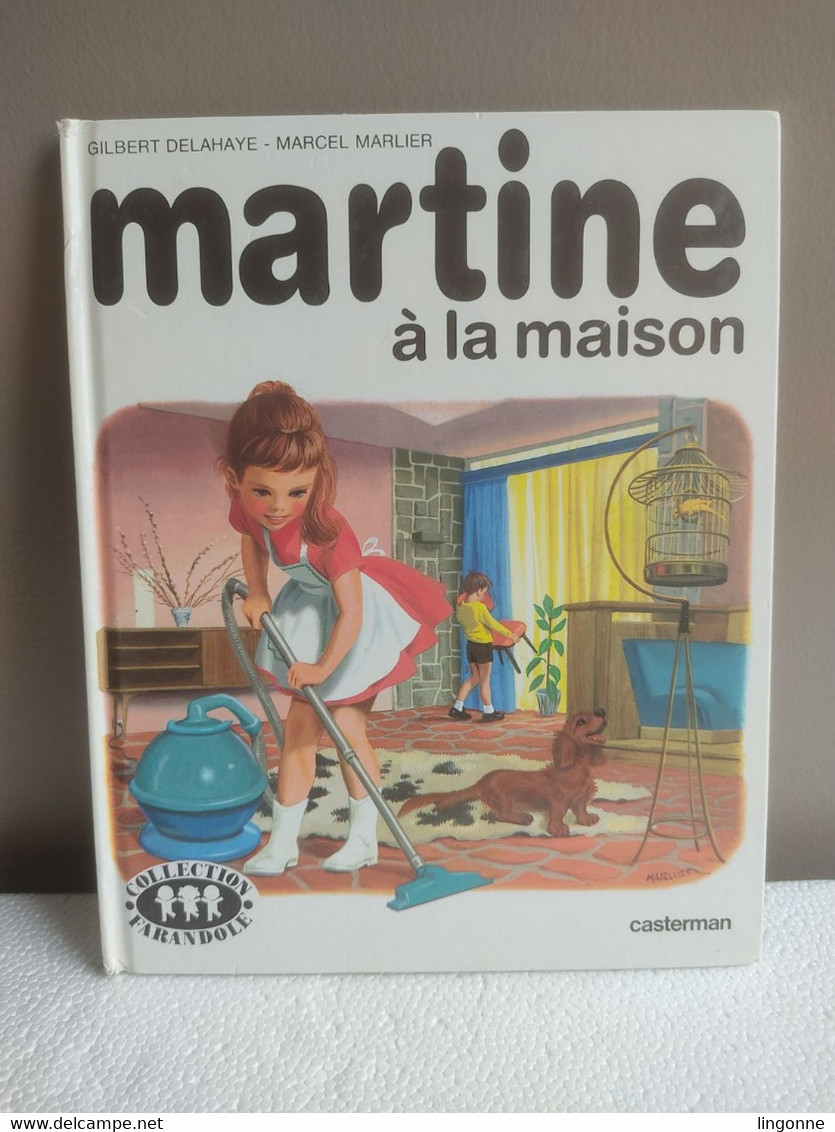 MARTINE A LA MAISON - COLLECTION FARANDOLE 1986 - Casterman