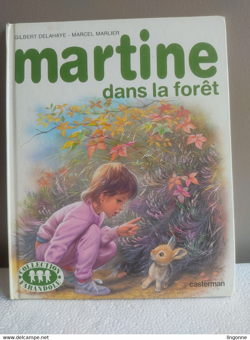 MARTINE DANS LA FORET - COLLECTION FARANDOLE 1987 - Casterman