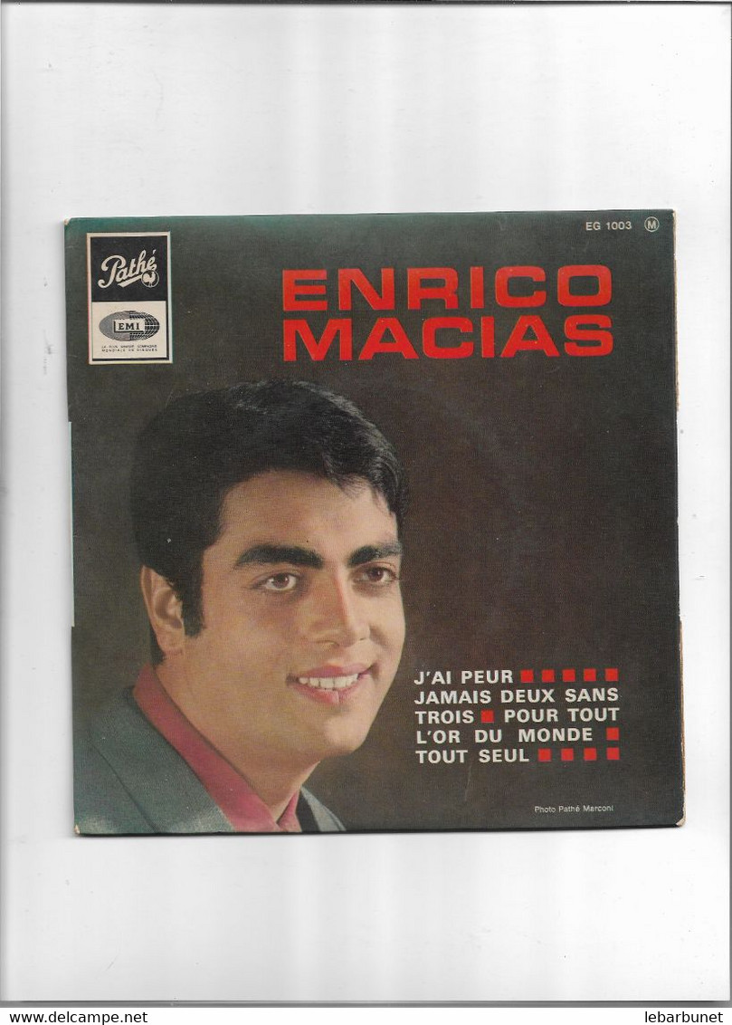 Disque 45 Tours 4 Titres  Enrico Macias  J'ai Peur - Jamais Deux Sans Trois-Pour Tout L'Or Du Monde-Tout Seul - Collections Complètes