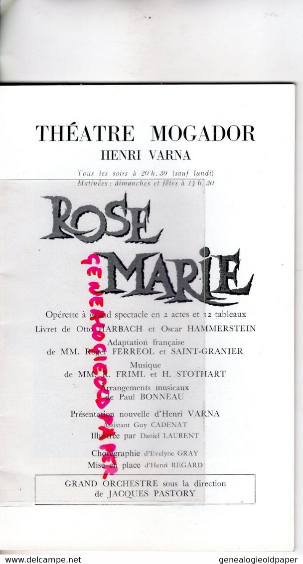 75- PARIS-THEATRE MOGADOR-OPERETTE ROSE MARIE- VARNA-MARCEL MERKES-PAULETTE MERVAL-GINETTE BAUDIN-TCHERNOVA -CASADESUS - Programs