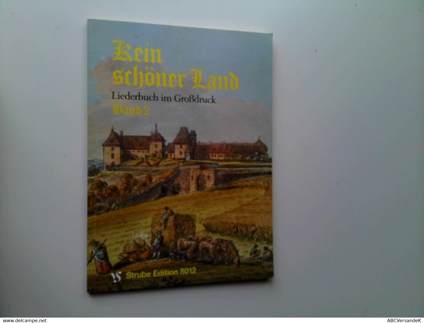 Kein Schöner Land. Liederbuch Im Großdruck. Band 2. Im Auftrag Des Diakonischen Werkes Der Evang. - Luth. Kirc - Música