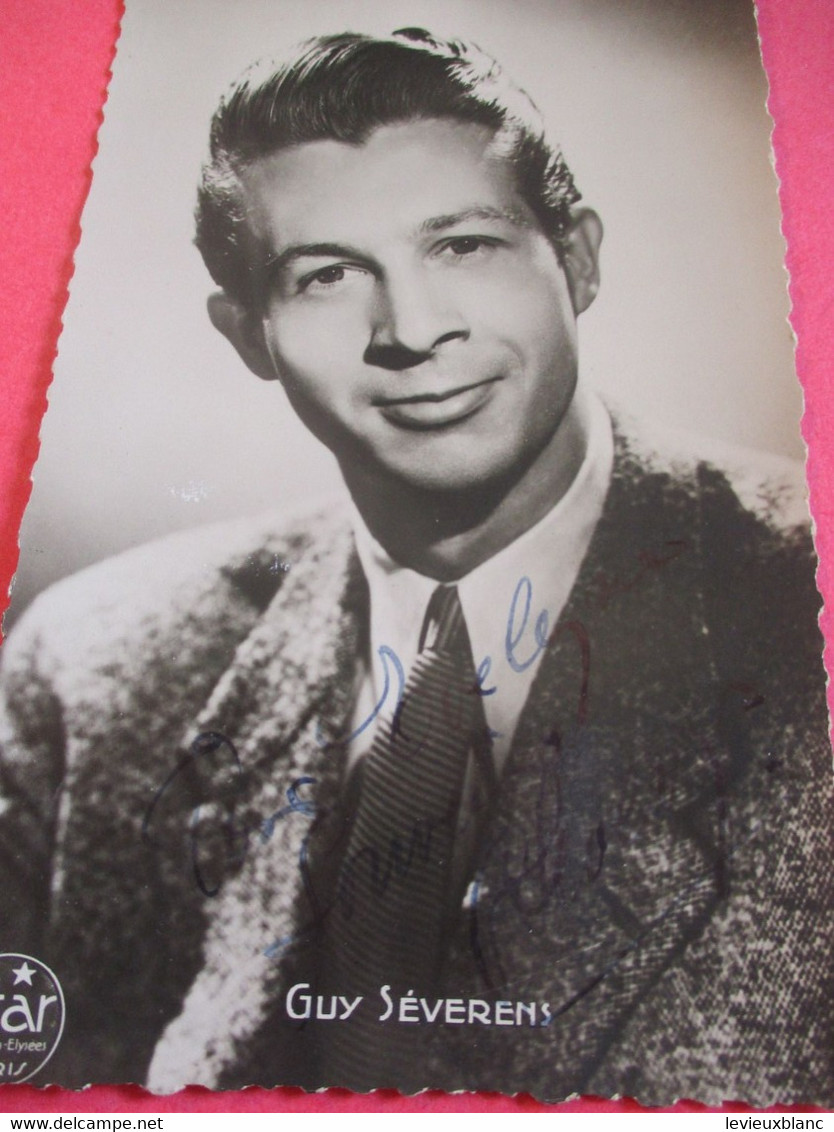 Portrait D'Artiste/ Guy SEVERENS/ Vedette/ Vers 1950       PA266 - Signed Photographs