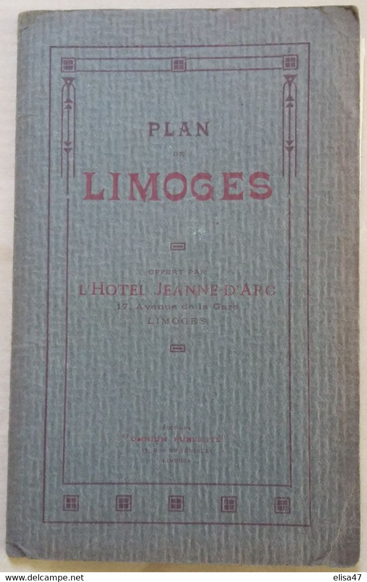 87LIMOGES PLAN DE LA VILLE DE LIMOGES PAR J B BLANC 1893 -1906 OFFERT  PAR L' HOTEL JEANNE D ARC 17 AV.  DE LA GARE - Andere Plannen