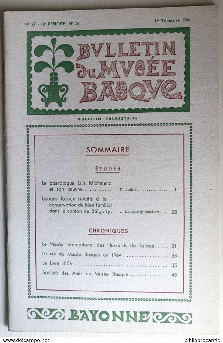 BULLETIN MUSEE BASQUEn°27(1°T.1965)LUIS MICHELENA /CANTON BAÏGORRY/Sommaire Sur Scan - Pays Basque