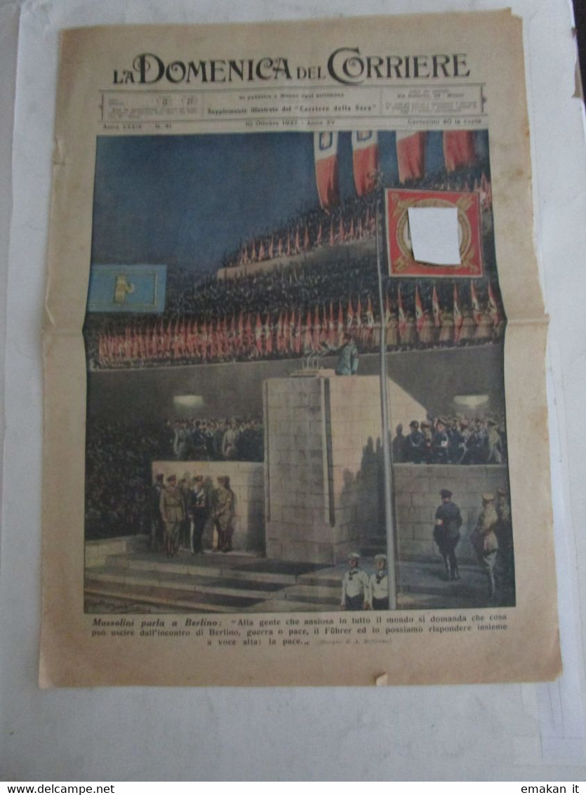 # DOMENICA DEL CORRIERE COPERTINA  N 41 /1937 MUSSOLINI PARLA A BERLINO / 40° BATTAGLIONE CAMICIE NERE - Erstauflagen