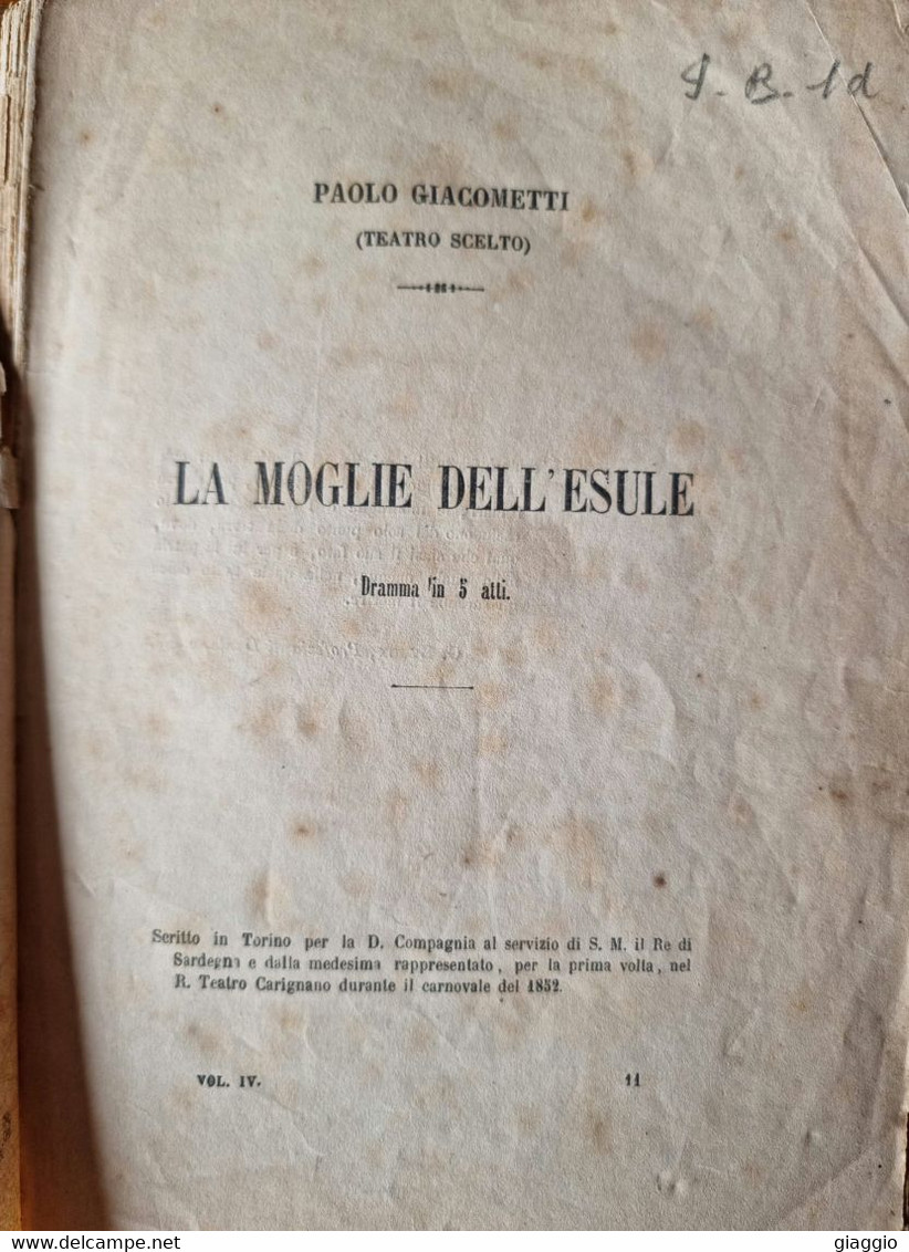 °°° LIBRO TEATRO - PAOLO GIACOMETTI  - LA MOGLIE DELL'ESULE - 1863 °°° - Theater