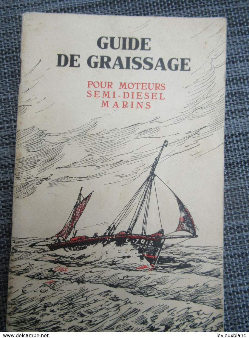 Guide De Graissage  MOTEURS SEMI-DIESEL MARINS/Vacuum Oil Company/ Paris/GARGOYLE/Vers 1925-1930       MAR108 - Boten