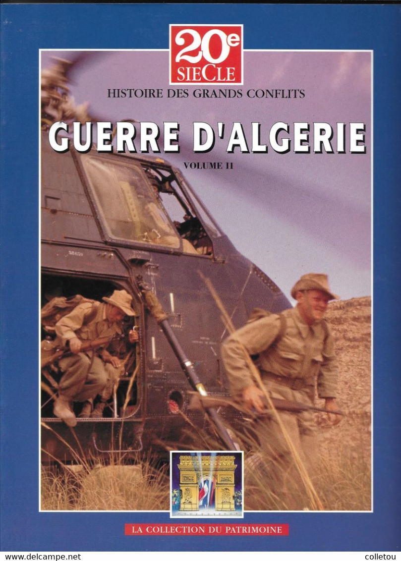 GUERRE D'ALGERIE. Editions Du Patrimoine. Série Complète De 6 Volumes De 100 Pages Chacun. - Wholesale, Bulk Lots